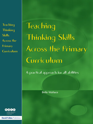 cover image of Teaching Thinking Skills Across the Primary Curriculum